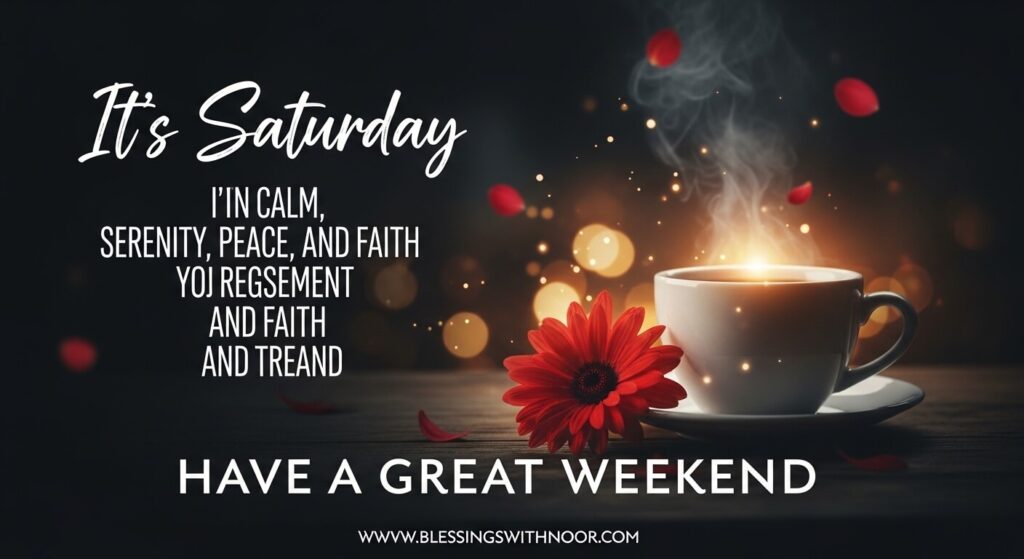 Good Morning Saturday Blessings